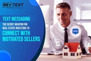 The Secret Weapon for Real Estate Investors to Connect with Motivated Sellers