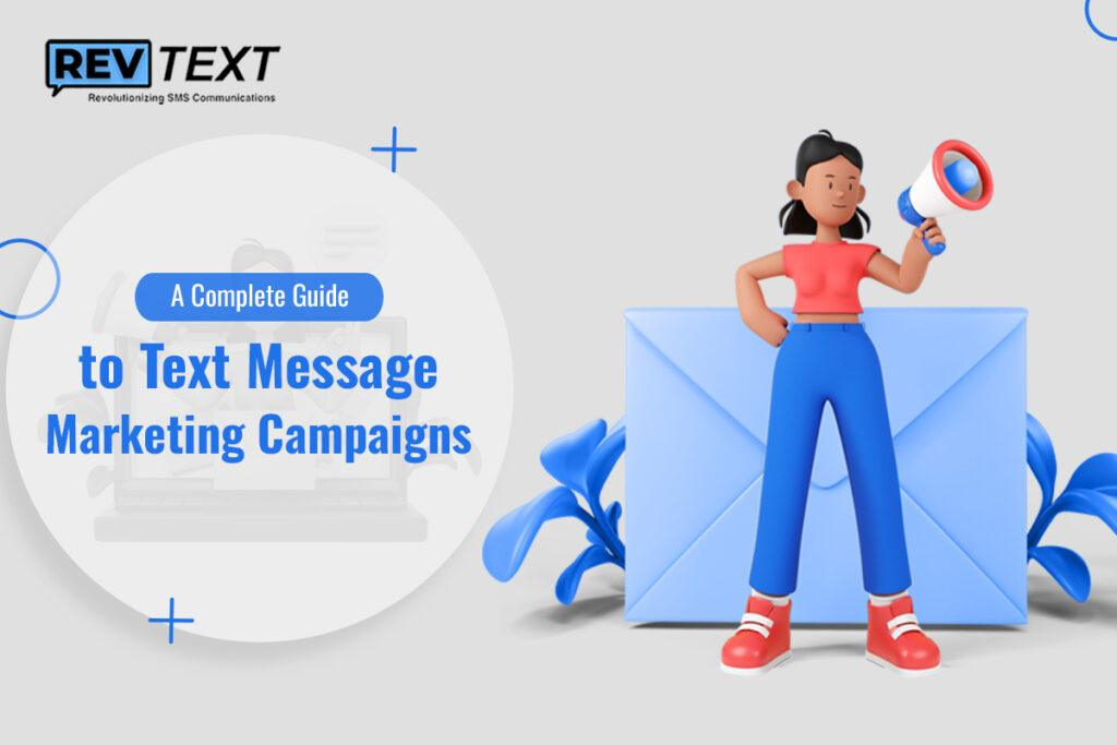 Complete Guide to Text Message Marketing Campaigns | RevText