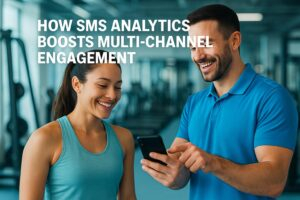 How SMS Analytics Boosts Multi-Channel Engagement